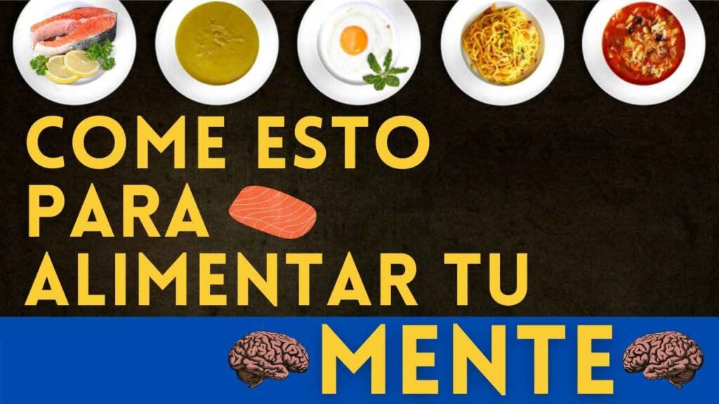 lista de alimentos y nutrientes buenos para el cerebro y la memoria