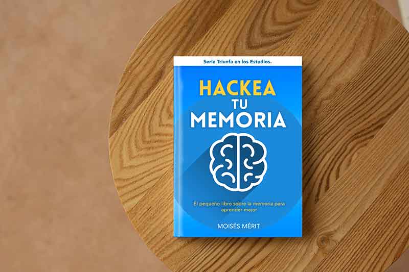 libros para mejorar tu memoria, libros para mejorar la memoria, libros para tener buena memoria, libros sobre memoria, entender la memoria, como funciona la memoria, tipos e memoria, memoria y aprendizaje, como aprender más rápido, Hackea tu memoria, Moisés Mérit